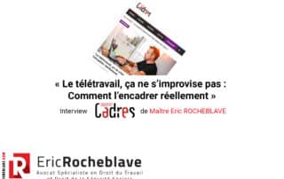 « Le télétravail, ça ne s’improvise pas : Comment l’encadrer réellement » Interview Midi Libre de Maître Eric ROCHEBLAVE