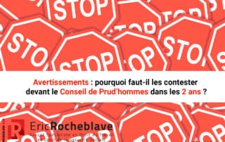 Avertissements : pourquoi faut-il les contester devant le Conseil de Prud’hommes dans les 2 ans ?