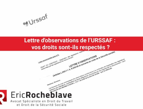 Lettre d’observations de l’URSSAF : vos droits sont-ils respectés ?