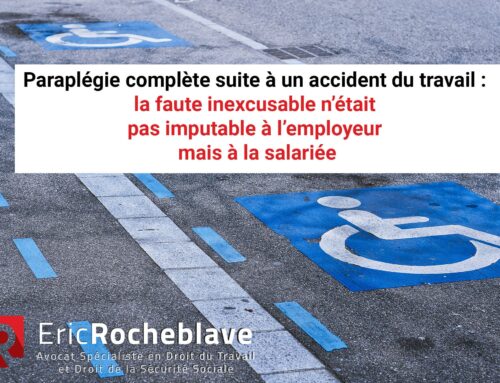 Paraplégie complète suite à un accident du travail : la faute inexcusable n’était pas imputable à l’employeur mais à la salariée