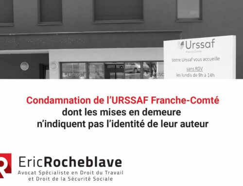 Condamnation de l’URSSAF de Franche-Comté dont les mises en demeure n’indiquent pas l’identité de leur auteur