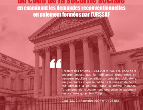 La Cour d’appel de Montpellier viole les articles L. 244-2 et R. 244-1 du code de la sécurité sociale en examinant les demandes reconventionnelles en paiement formées par l’URSSAF