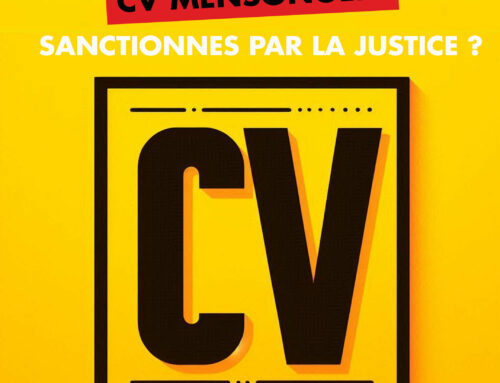 Quels sont les CV mensongers sanctionnés par la justice ?