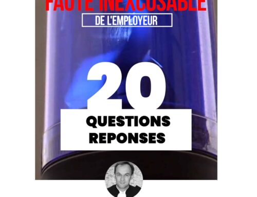 Faute inexcusable de l’employeur : 20 questions/réponses d’un avocat spécialiste