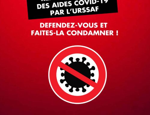 Demande de remboursement des aides COVID-19 par l’URSSAF : défendez-vous et faites-la condamner !