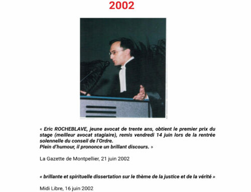 Maître Eric ROCHEBLAVE, Secrétaire de la Conférence du stage du Barreau de Montpellier 2002